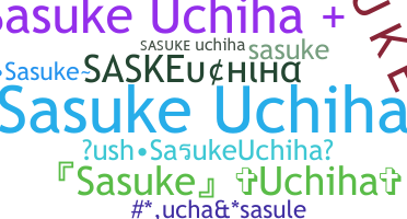 별명 - SasukeUchiha