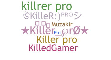별명 - KillerPro