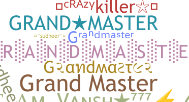 별명 - grandmasters