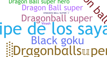 별명 - Dragonballsuper