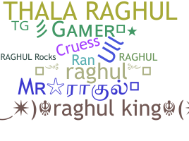 별명 - Raghul