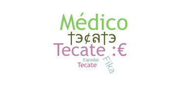 별명 - tecate