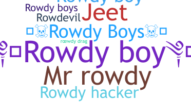 별명 - RowdyBoy