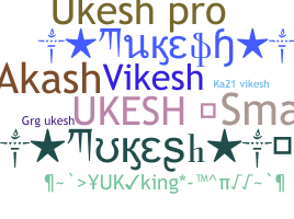 별명 - Ukesh