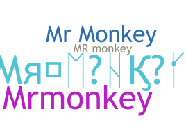 별명 - MrMonkey