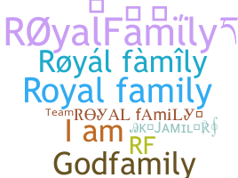 별명 - RoyalFamily