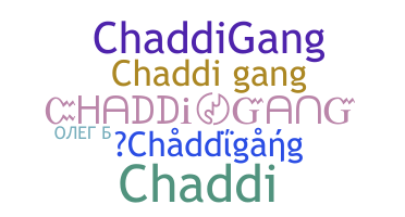별명 - Chaddigang