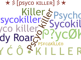 별명 - PsycoKiller