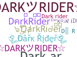 별명 - DarkRider