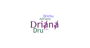 별명 - Driana