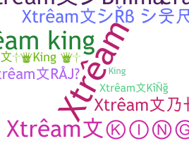 별명 - Xtreamking
