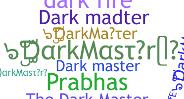 별명 - DarkMaster