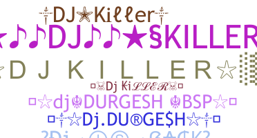 별명 - DJkiller