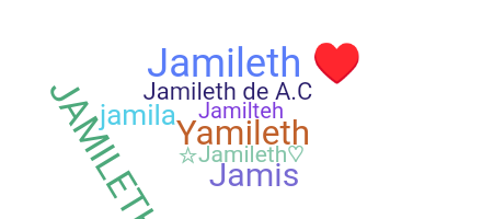 별명 - Jamileth