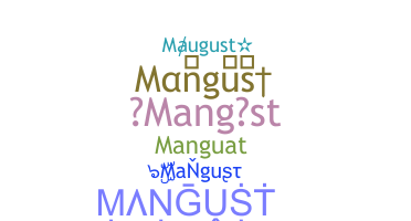 별명 - Mangust