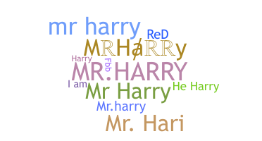 별명 - MrHarry