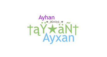 별명 - Ayxan