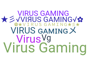 별명 - VirusGaming