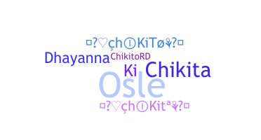 별명 - Chikito