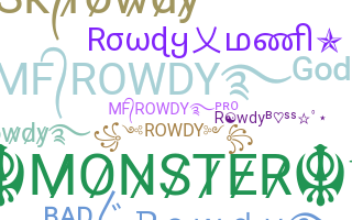 별명 - Rowdy