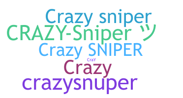 별명 - crazysniper