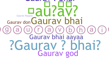 별명 - Gauravbhai