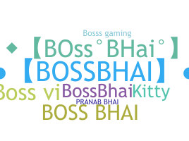 별명 - Bossbhai