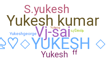별명 - Yukesh