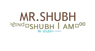 별명 - MrSHUBH