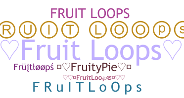 별명 - FruitLoops