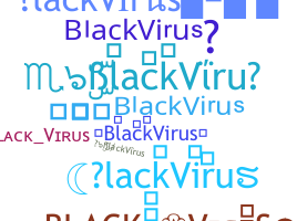 별명 - BlackVirus