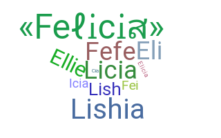 별명 - Felicia