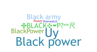 별명 - blackpower