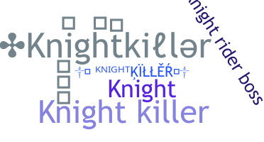 별명 - Knightkiller