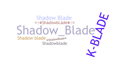 별명 - shadowblade