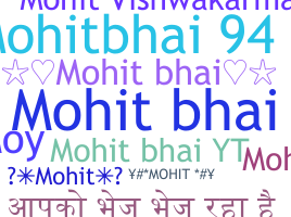 별명 - Mohitbhai