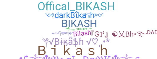 별명 - Bikash
