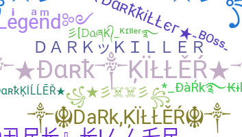 별명 - darkkiller
