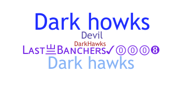 별명 - Darkhawks