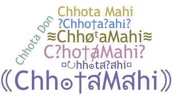 별명 - ChhotaMahi