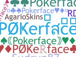 별명 - Pokerface