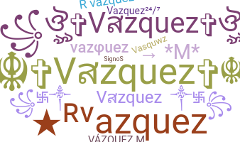 별명 - Vazquez