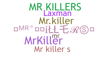 별명 - MrKillers
