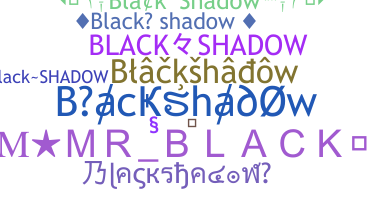 별명 - Blackshadow