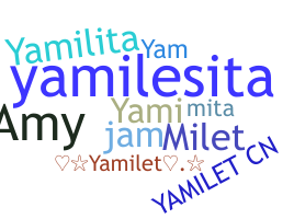별명 - Yamilet
