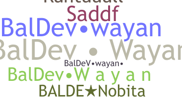 별명 - BalDevWayan