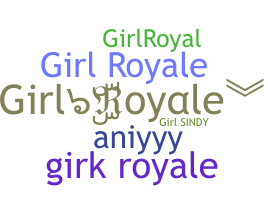 별명 - GirlRoyale