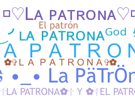 별명 - LaPatrona