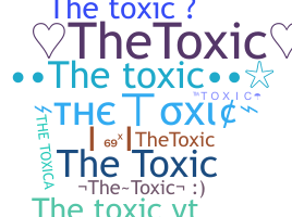 별명 - theToxic