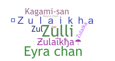 별명 - Zulaikha
